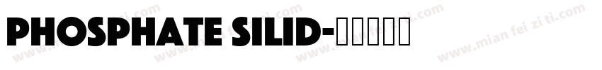 phosphate silid字体转换